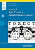 Manual de Baja Visión y Rehabilitación Visual-Nueva edición, Incluye eBook